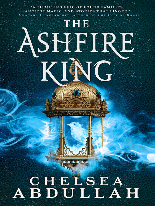 Title details for The Ashfire King by Chelsea Abdullah - Wait list